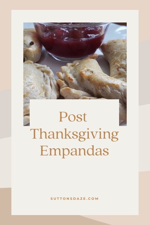 Post-Thanksgiving Empanadas